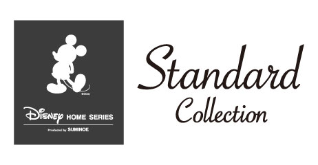 DISNEY HOME SERIES
Standard Collection
